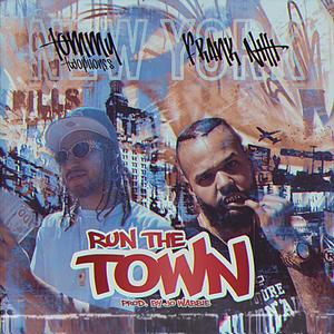 Run the Town (feat. Tommy TwoPhones)