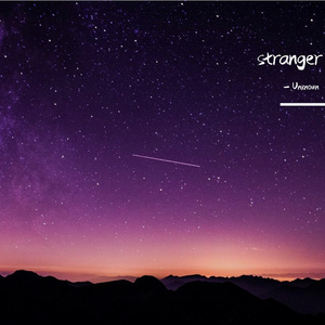 stranger（翻自 刘思鉴）