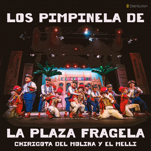Los Pimpinelas de la Plaza Fragela (Popurrí Cuartos)