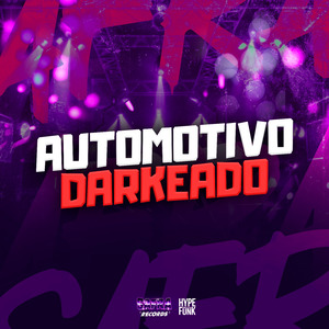 AUTOMOTIVO DARKEADO