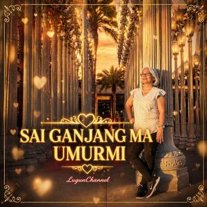 Sai Ganjang Ma Umurmi