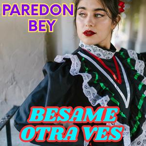 BESAME OTRA VES