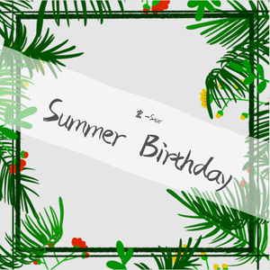 Summer Birthday