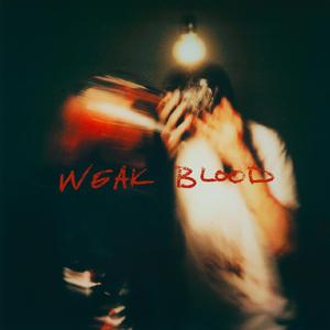 Weak Blood