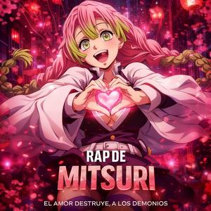 Mitsuri Rap Pilar del Amor
