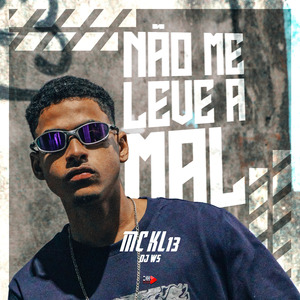 Não Me Leva a Mal
