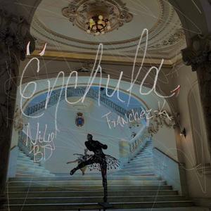 Enchula (feat. Franchezk)