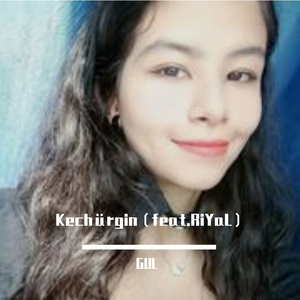 Kechürgin（feat.RiYaL）