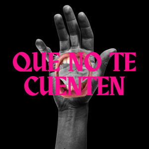 Que No Te Cuenten