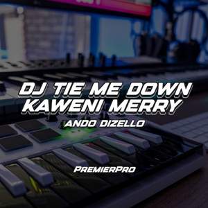 DJ Tie Me Down x Kaweni Merry V2 Funky Remix