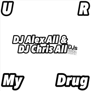 U R My Drug
