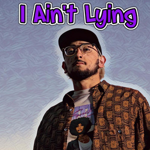 I Ain't Lying