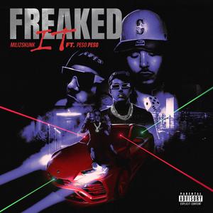 Freaked It (feat. Peso Peso)
