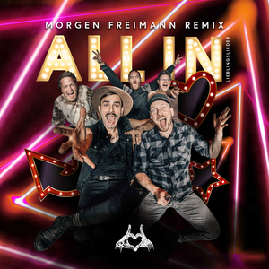 ALL IN (Lieblingslieder) (Morgen Freimann Remix)
