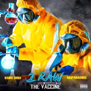 2raw (Skiparachee & Duke Da Don)