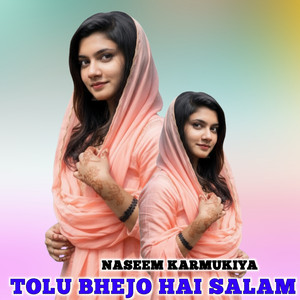 Tolu Bhejo Hai Salam