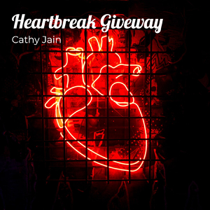 Heartbreak Giveway
