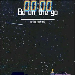 Be on the go!(prod.by 3-$xx)