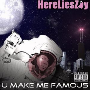 U Make Me Famous