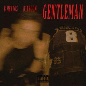 GENTLEMAN (feat. B Mentos)