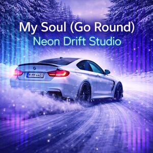 My Soul (Go Round)