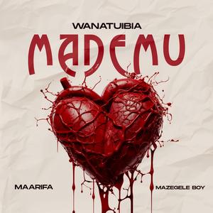 Wanatuibia mademu (feat. Maarifa)