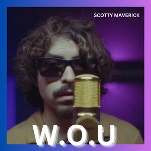 W.O.U. (feat. Scotty Maverick)