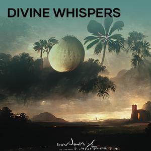 Divine Whispers