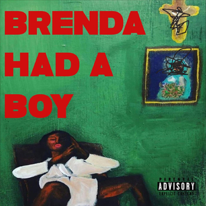 BRENDA'S BOY (feat. KINGIKEEM)
