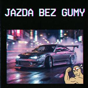 Jazda bez gumy