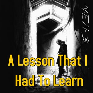 A Lesson That I Had To Learn