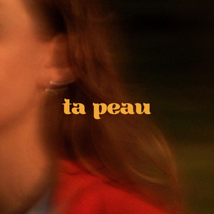 ta peau