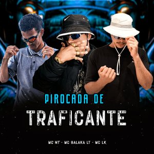 Pirocada de Traficante