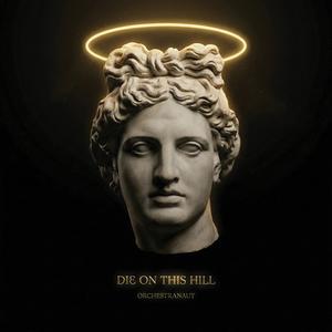 Die On This Hill (feat. no/vox) (Orchestra - Instrumental)