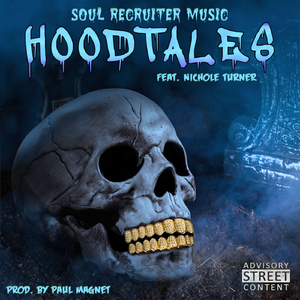 Hood Tales (feat. Nichole Turner)