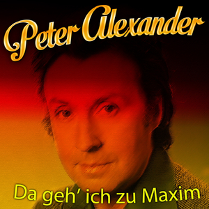 Da geh' ich zu Maxim