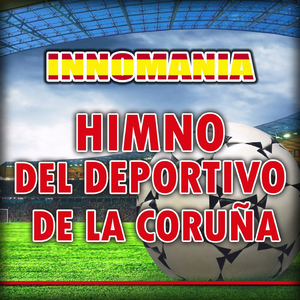 Himno Del Deportivo De La Coruña (Inno Deportivo La Coruna)