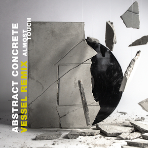 Almost Touch (Vessel Remix)