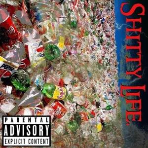 Shitty Life (feat. Ghosttholic)