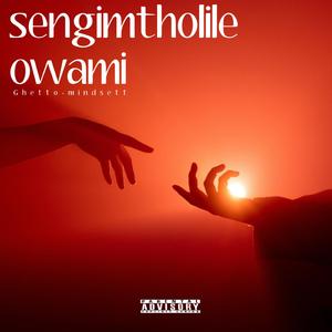 Sengimtholile owami
