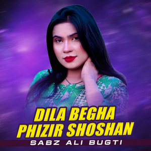 Dila Begha Phizir Shoshan