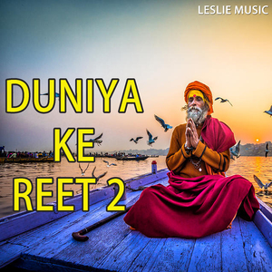 Duniya Ke Reet 2