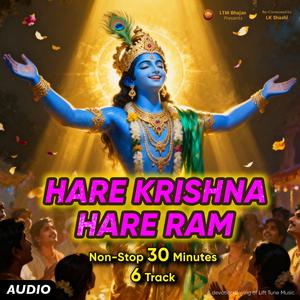 Hare Krishna Hare Ram (Soulful Chant) Track One | Non-Stop 30 Minutes Chant Hare Rama, Hare Krishna (Lift Tune Music Remix Male Version)