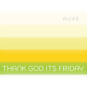 Thank God Its Friday