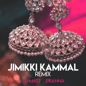 Jimikki Kammal (Remix)