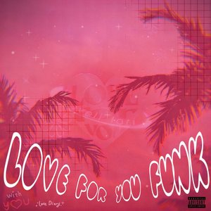 LOVE FOR YOU FUNK