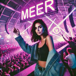 Meer (TECHNO SPED UP)