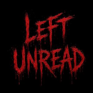 Left Unread