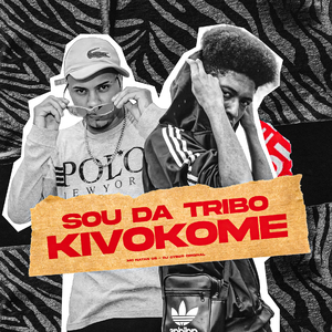 Sou da Tribo Kivokome