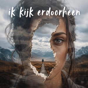 Ik kijk erdoorheen